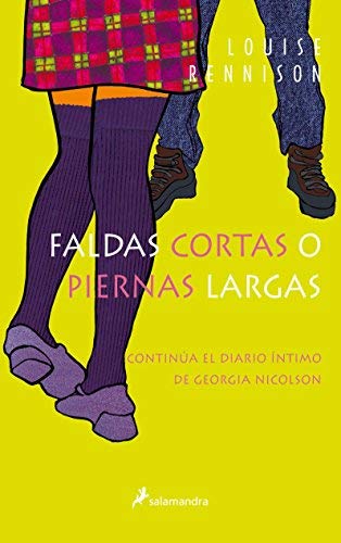 Faldas cortas o piernas largas/ It's Ok, I'm Wearing Really Big Knickers! (Georgia Nicolson) (Spanish Edition) by Louise Rennison(2002-06-25)
