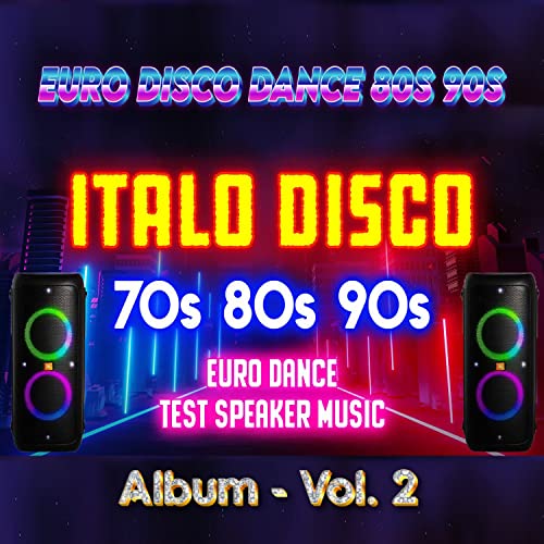 Italo Disco Music - Modern Talking Style, Vol. 2 (Euro Disco Dance 80s 90s)